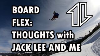 Board Flex: What's best for YOUR style?  Featuring Jack Lee and Ryan Knapton