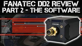 THE FANATEC DD2 REVIEW - Part 2 - The Software