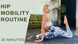 20 MINUTE HIP MOBILTY ROUTINE // lose tension in hips/legs | Mary Braun