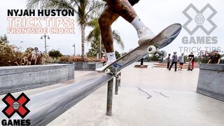 NYJAH HUSTON: Frontside Crook Trick Tips | World of X Games