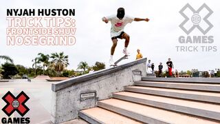 NYJAH HUSTON: Frontside Shuv Nosegrind Trick Tips | World of X Games