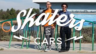 COREY GLICK: Skaters In Cars l X Games