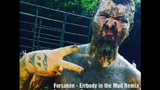 Forsaken feat. Lenny Cooper - Errbody in the Mud Remix