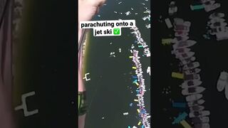 Parachuting Onto A Moving Jet Ski