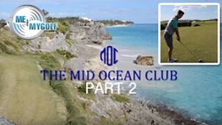 MID OCEAN GOLF COURSE VLOG PART 2