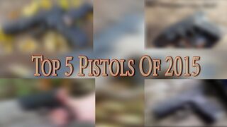 Top 5 Pistols of 2015