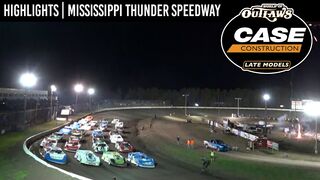 World of Outlaws CASE Late Models at Mississippi Thunder Speedway May 7, 2022 | HIGHLIGHTS