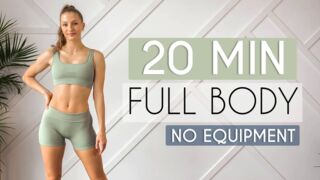 20 MIN FULL BODY HOME WORKOUT - No Equipment