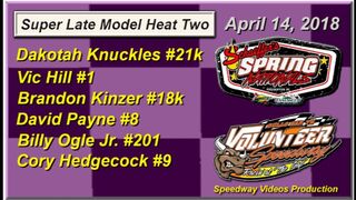 Spring National Series Heat 2 @ Volunteer Speedway April 14, 2018