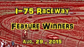 I 75 Feature Winners Aug  29 , 2015