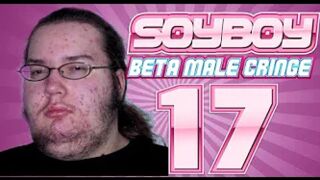 Soy Boy Beta Male Cringe Comp 17