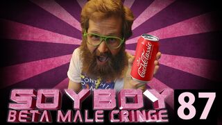 Soy Boy Beta Male Cringe Compilation 87