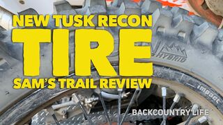 Tusk RECON Hybrid Tire Review - On The trail