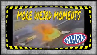 More Weird NHRA Drag Racing Moments...Part 2