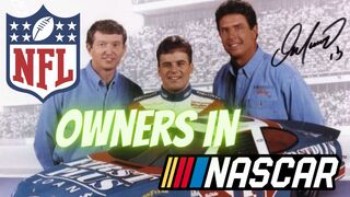 NFL Related NASCAR Team Owners