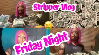 Come to work with me | FRIDAY NIGHT STRIPPER VLOG | ALL STAR WEEKEND !!