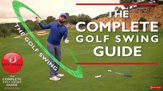 THE COMPLETE GOLF SWING GUIDE - RICK SHIELS PGA COACH