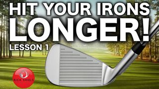 HOW TO HIT YOUR IRONS LONGER! LESSON 1