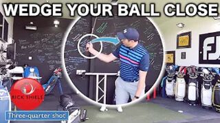 HOW TO ALWAYS WEDGE YOUR BALL CLOSE