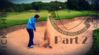 RICK SHIELS Vs PETER FINCH FAIRHAVEN GC PART 2