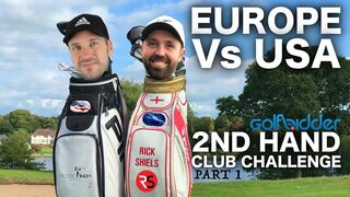 EUROPE (RICK) Vs USA (PETE) - 2nd Hand Golf Club Challenge Pt 1