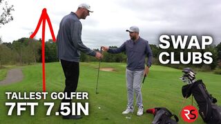 I swap golf clubs with the TALLEST GOLFER IN THE WORLD (7ft 7.5in)