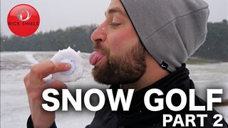 SNOW GOLF PART 2 - MUST WATCH TILL THE END!