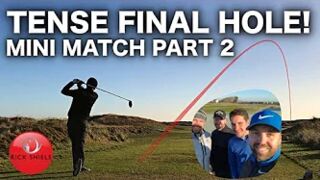 TENSE FINAL HOLE! COURSE VLOG 2018 - PART 2