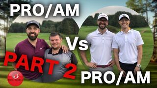 PRO/AM Vs PRO/AM - MATCHPLAY PART 2