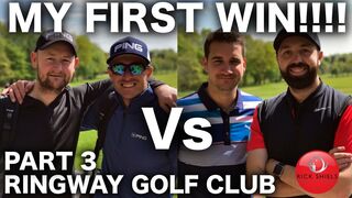 MY FIRST WIN! - RINGWAY GOLF CLUB PART 3