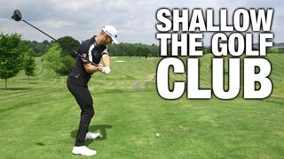 How To SHALLOW The Golf Club In The Downswing | ME AND MY GOLF